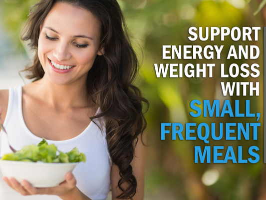 Support Energy and Weight Loss with Small, Frequent Meals