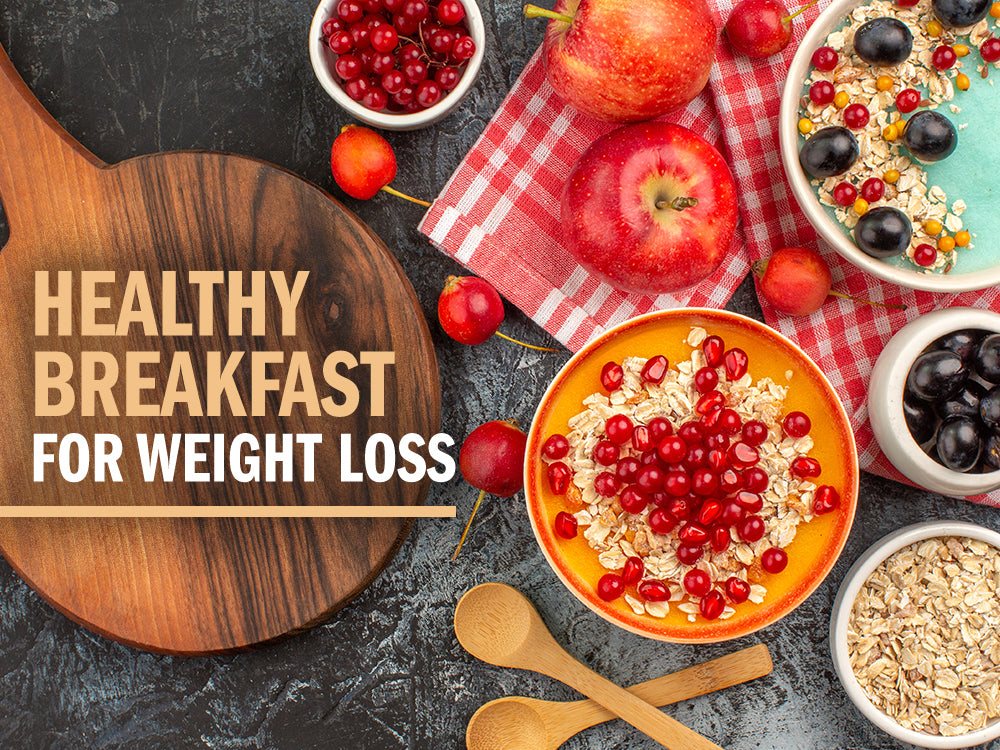 Healthy Breakfast for Weight Loss – ProteinWise