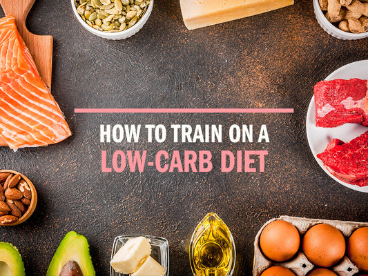 How to Train on a Low Carb Diet