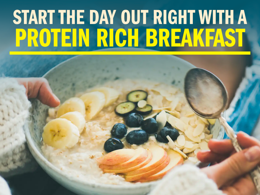 Start the Day Out Right With a Protein-Rich Breakfast