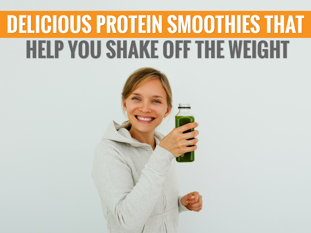 Delicious Protein Shakes That Help You Shake Off the Weight