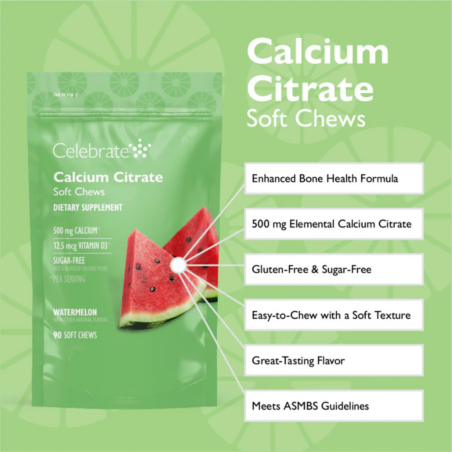 Celebrate - Calcium Soft Chew - Watermelon -  500mg - 90 Count